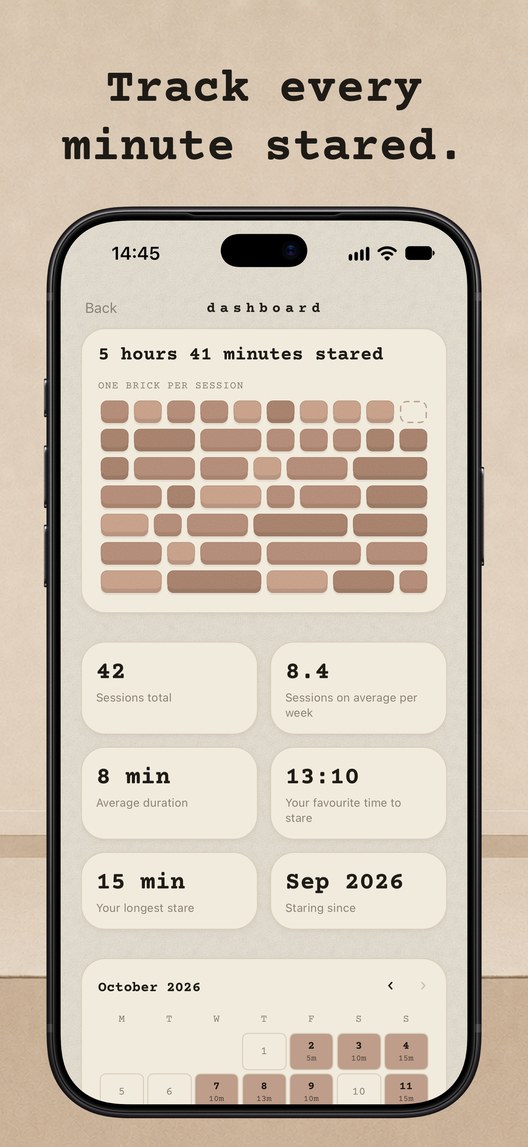 Track every minute stared. An iPhone dashboard reading 5 hours 41 minutes stared over a grid of bricks, one per session, with 42 sessions total, 8.4 sessions a week on average, an 8 minute average, 13:10 as the favourite time and a 15 minute longest stare.
